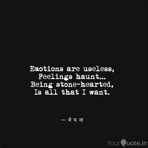Emotions are useless, Fee... | Quotes & Writings by Meghna Verma ...