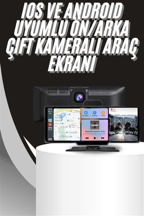 4K 10.2 İnç Çift Kameralı Araç Multimedya Ekranı CarPlay Kablosuz Tüm ...