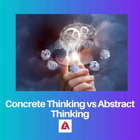 Concrete vs Abstract Thinking: Difference and Comparison