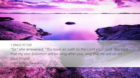 1 Kings 1:17 GW Desktop Wallpaper - “Sir,” she answered, “You took an ...