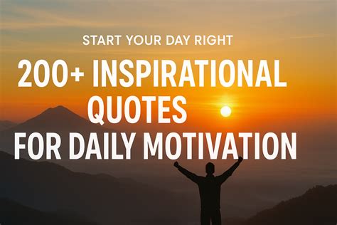 200+ Inspirational Quotes for Daily Motivation