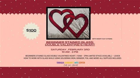 Beginners Stained Glass Class- Double Valentines Heart, Tamaqua Arts ...