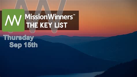 Key List Thursday Sep 15 2022 - Mission Winners