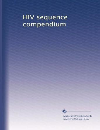 HIV sequence compendium: Volume 3 : Amazon.in: Books