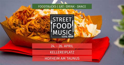 Street Food & Music Festival Hofheim 2026, Kellereiplatz Hofheim, 24 ...