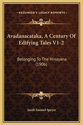 Buy Avadanacataka, A Century Of Edifying Tales V1-2: Belonging To The ...