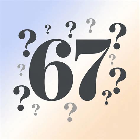 What Does 67 Mean? A Complete Guide to the Spiritual, Texting, Biblical ...