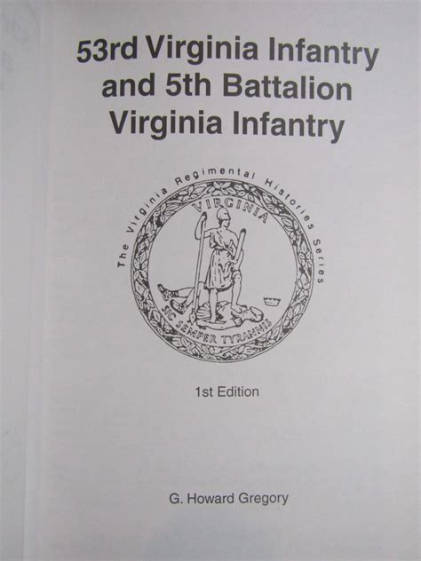 1999 SIGNED Gregory 53RD VIRGINIA INFANTRY AND 5TH BATTALION 1st Ed ...