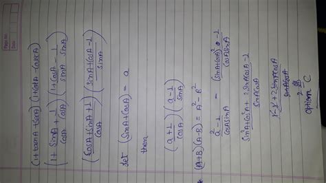choose the correct option and justify your choice( 1+ tan A +sec A) (1 ...