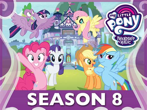 Prime Video: My Little Pony:Friendship is Magic - Season 8