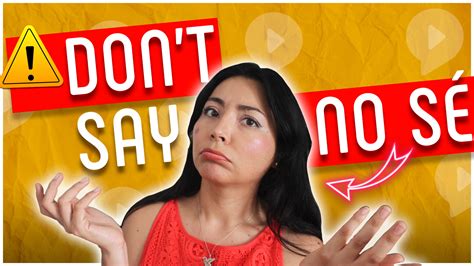 No sé Spanish: 6 alternatives to know in Spanish