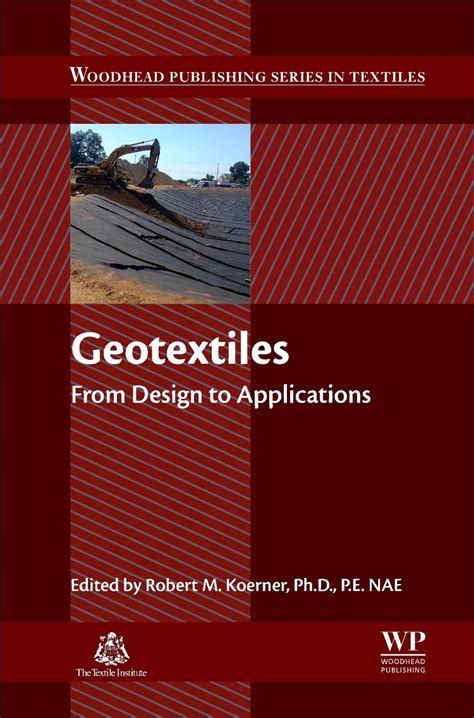 Buy Geotextiles: From Design to Applications (Woodhead Publishing ...