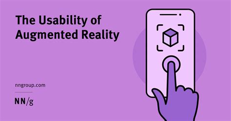 The Usability of Augmented Reality - NN/G