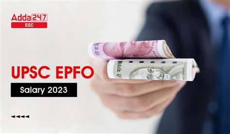 UPSC EPFO APFC Salary 2023, Salary Structure and Allowances