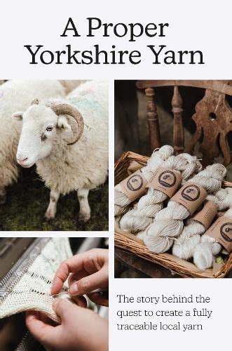 Buy A Proper Yorkshire Yarn: The story behind the quest to create a ...