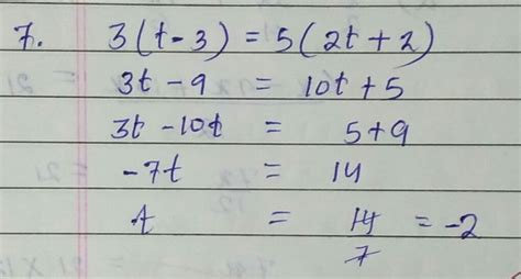 "Question 7 Simplify and solve the linear equation 3(t - 3) = 5(2t + 1 ...