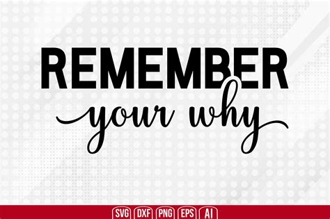 Remember Your Why Svg Graphic by TeeKing124 · Creative Fabrica