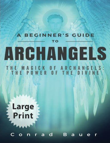 Buy A Beginner's Guide to Archangels: The Magick of Archangels: the ...