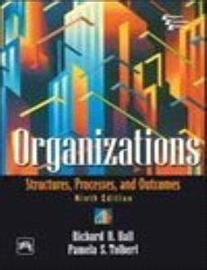Buy Organizations: Structures, Processes and Outcomes Book Online at ...
