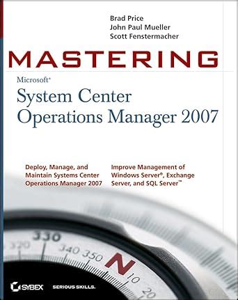 Buy MasteringTM System Center Operations Manager 2007 Book Online at ...
