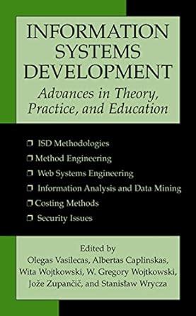 INFORMATION SYSTEMS DEVELOPMENT: Advances in Theory, Practice, and ...