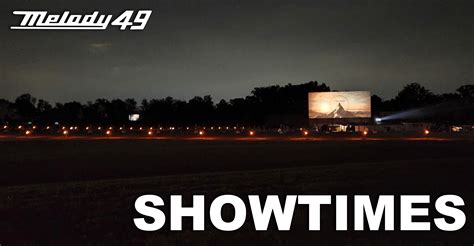 Showtimes - Melody 49 Drive In - 7606 Pleasant Plains Road, Brookville ...