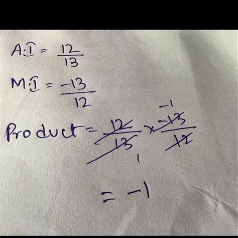 Find the product of additives inverse and Multiplicative inverse of -12 ...