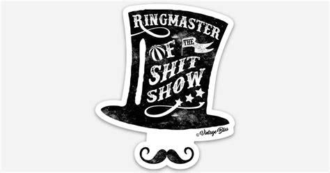 Ringmaster of the Shitshow Moustache Sticker by Vintage Bliss | Die cut ...