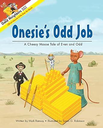 Onesie's Odd Job: A Cheesy Mouse Tale of Even and Odd (The Good ...