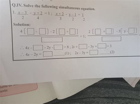 9 8 Q.IV, Solve the following simultaneous equation. 1. 1-3 - y +2 = 1 ...