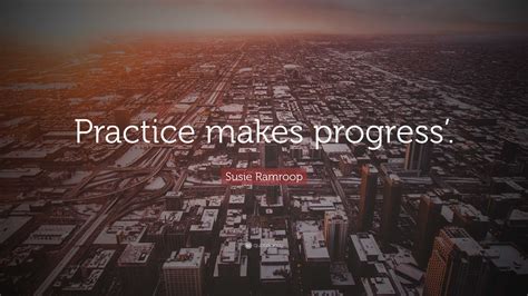 Practice Makes Progress Quote 的图像结果