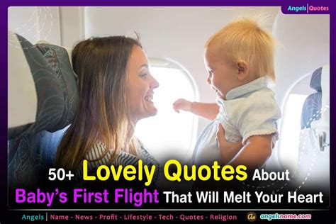 50 Lovely Baby’s First Flight Quotes Filled with Love and Wonder