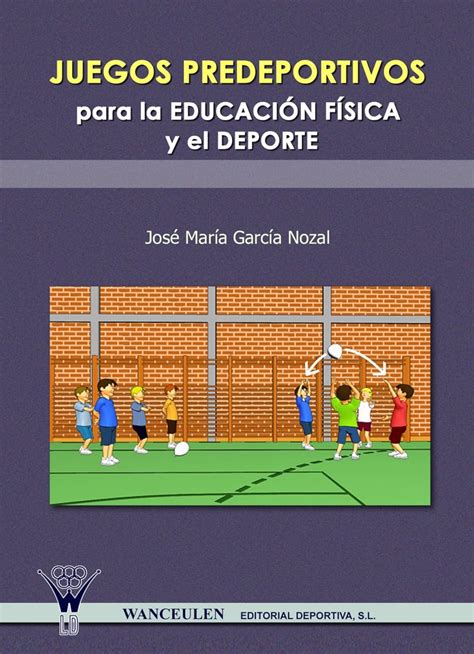Juegos Predeportivos para la Educacion Fisica y el Deporte : Amazon.in ...