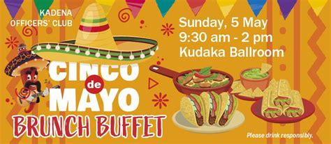 Cinco de Mayo Brunch Buffet, Kadena Officers' Club, Vijayawada, 5 May ...
