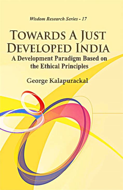 Towards a Just Developed India A Development Paradigm Based on the ...