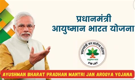 Ayushman Bharat Pradhan Mantri Jan Arogya Yojana: Revolutionizing ...