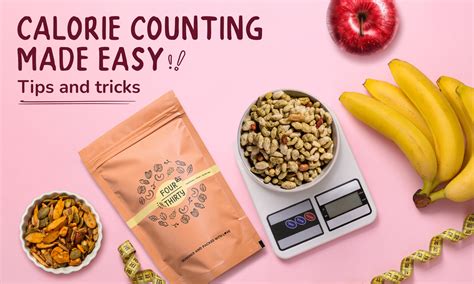 Low Calorie Snacks for Easy Calorie Counting – FourThirty.In