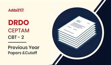 DRDO CEPTAM CBT 2 Previous Year Papers and Cutoff Download PDF Here