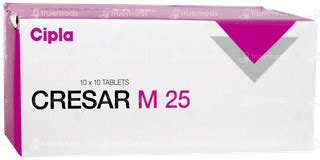 Cresar M 25 Mg Tablet 10 - Uses, Side Effects, Dosage, Price | Truemeds