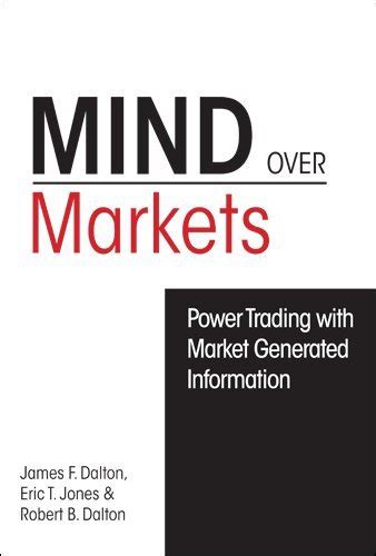 Mind over Markets: Power Trading With Market Generated Information ...