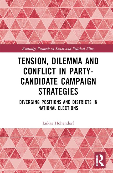 Buy Tension, Dilemma and Conflict in Party-Candidate Campaign ...