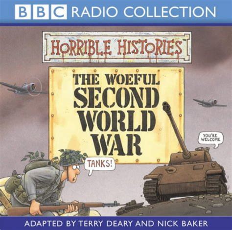 The Woeful Second World War (Horrible Histories) : Deary, Terry, Baker ...