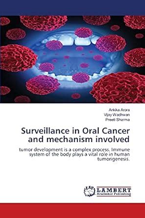 Buy Surveillance in Oral Cancer and mechanism involved Book Online at ...