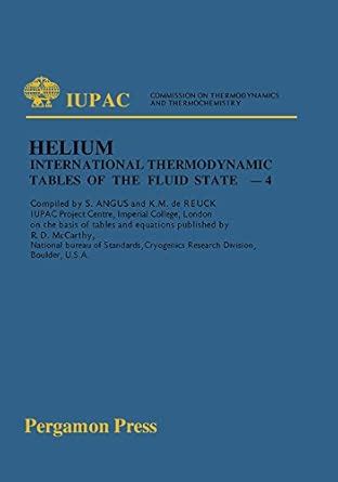International Thermodynamic Tables of the Fluid State Helium-4 eBook ...