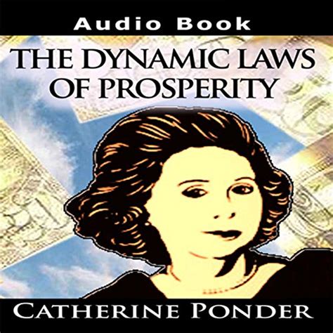 The Dynamic Laws of Prosperity: Lectures (Audio Download): Catherine ...