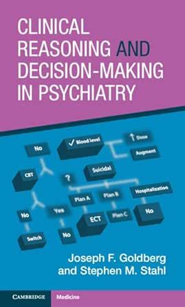 Clinical Reasoning and Decision-Making in Psychiatry eBook : Goldberg ...