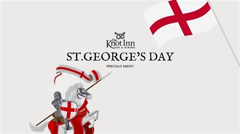 St.Georges Day Specials Menu at The Knot Inn, Rushton, The Knot Inn ...