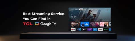 Best Streaming Service You Can Find in TCL Google TV