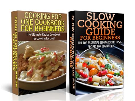 Cooking Books Box Set #1: Cooking For One Cookbook For Beginners & Slow ...