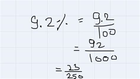 Express the following percentages as fraction in the simplest form.9.2 ...